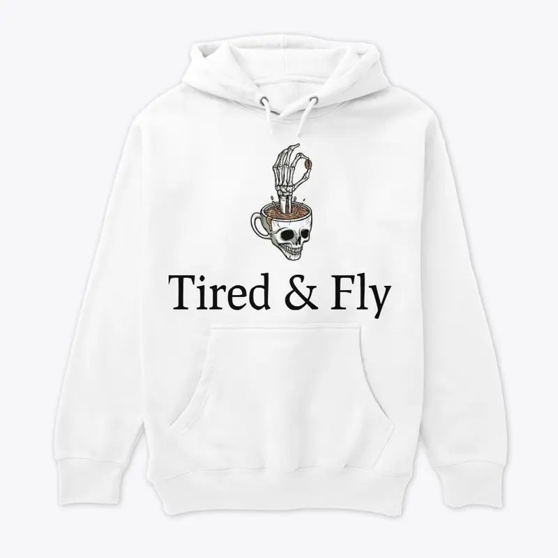 tired &fly 